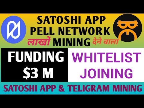 Pell Network Mining in Satoshi App | Satoshi App New Update | Pell Network Whitelist Joining Guide