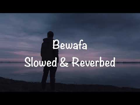 Bewafa (Slowed & Reverbed) | Imran Khan | Unforgettable | V-Music