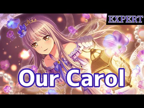 【バンドリ】 Roselia『Our Carol』【BanG Dream!】