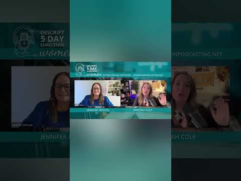 Day 5 of the Descript Deep Dive Challenge with Jen & Coach Deb