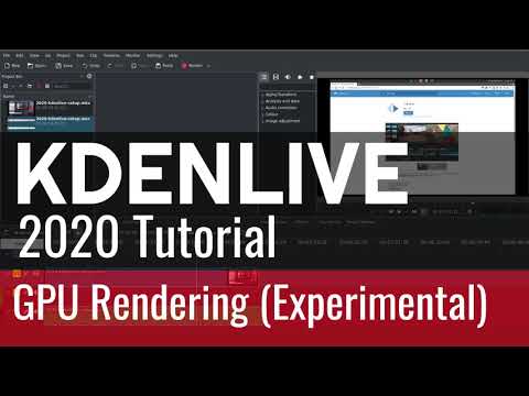 18 - GPU Rendering (Experimental) - Kdenlive 2020 Tutorial