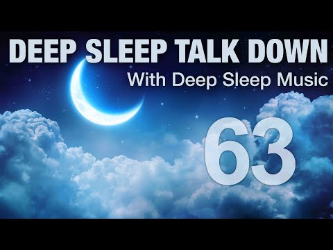 Guided Meditation Sleep Talk Down with Bedtime Message - No.63 🌙  Drift off Peacefully Tonight ✨