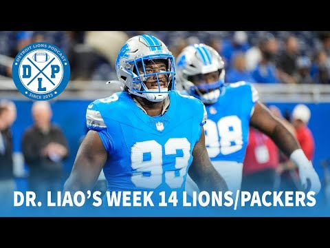 Dr Liao's Lions/Packers Injury Report | Detroit Lions Podcast