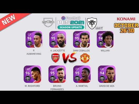 NEXT CLUB SELECTION ARSENAL & MANCHESTER UNITED PLAYER MAX RATINGS | PES 21 MOBILE/ COUNSEL