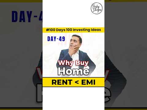 EMI vs Rent: Should You Still Buy a Home?| Which is better option| 100 Days of Investment Ideas