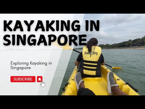 Kayaking in Singapore - Full Details #singapore #singaporevlog