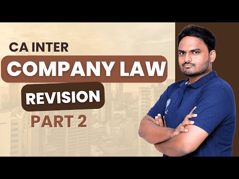 P2B Company Law Revision | Company Law Marathon | CA INTER | Part 2