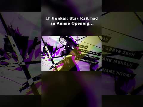 If Honkai: Star Rail had an Anime Opening (collab w/@SeventhSaturday77 ) #shorts