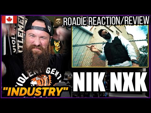 ROADIE REACTIONS | NIK NXK - "Industry"