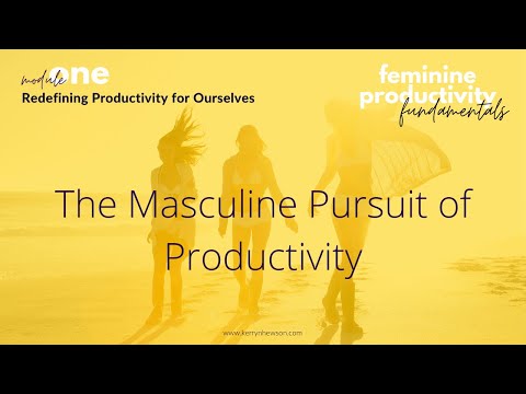 FPF 1.2 - The Masculine Pursuit of Productivity