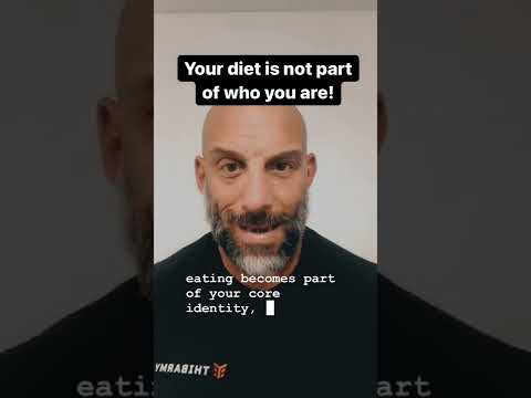 Your Diet Is Not Your Identity