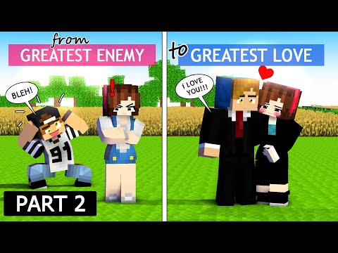 Part 2: My Greatest Enemy Became My Greatest Love