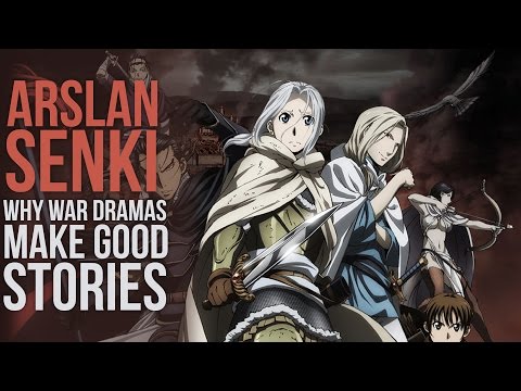 Arslan Senki: Why Do War Dramas Make Good Stories?