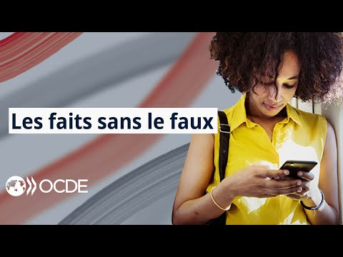 Les faits sans le faux : Lutter contre la désinformation, renforcer l’intégrité de l’information