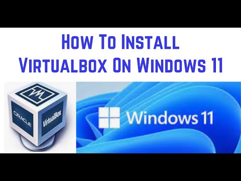 How to Install Virtualbox on Windows 11 || Virtual Machines