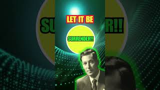 HOW TO SURRENDER: LET IT BE Neville Goddard #shorts #world #manifestation