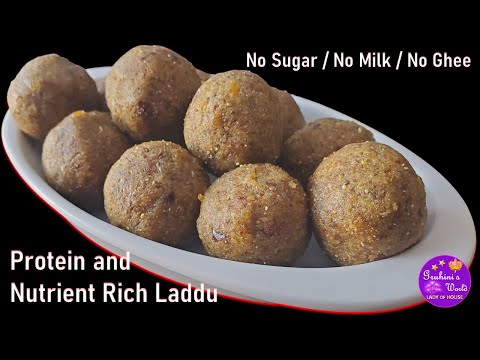 Magic Laddu for Women's Health- Zero milk Zero Sugar Zero Ghee- Healthy & Protein rich.