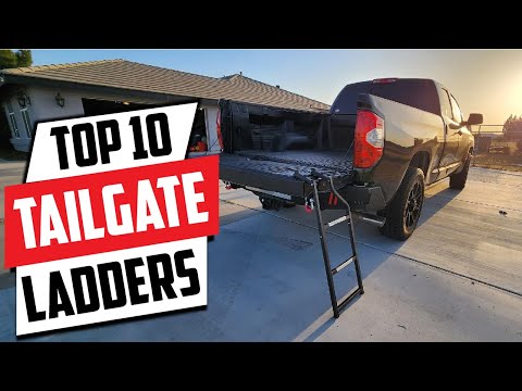 10 Must-Have Tailgate Ladders for Safe and Easy Access