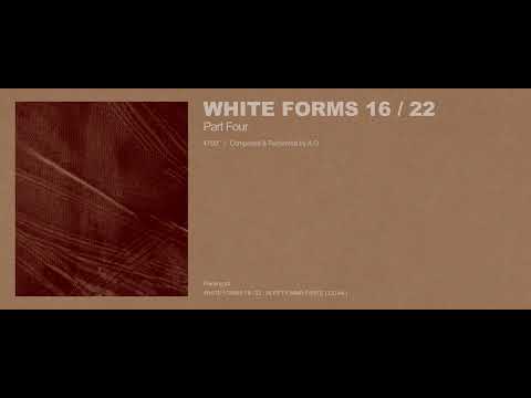 A.G - White Forms 16 / 22 : Part Four (Excerpt w/ Cover Art)