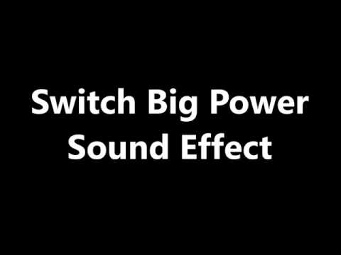 Switch Big Power Sound Effect