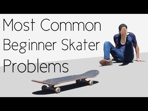 Most Common Beginner Skater Problems