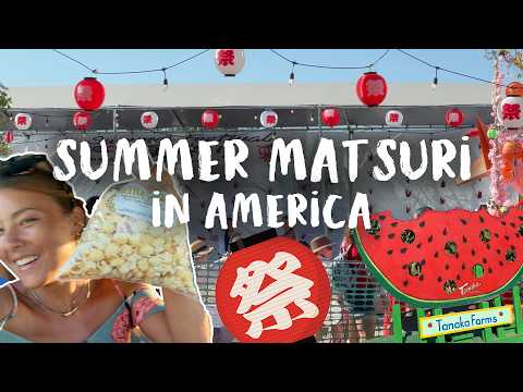 Natsu Matsuri at Tanaka Farms 🎏