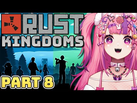 Ironmouse Plays Rust Kingdoms GRAND FINALE (Part 8)