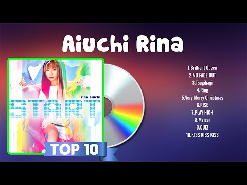 Aiuchi Rina 2024 ~ The Best Songs Of Aiuchi Rina