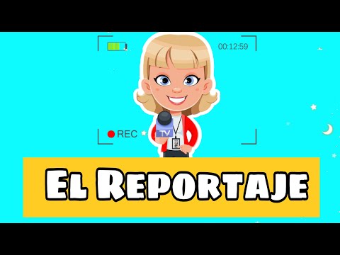 ✅El reportaje 🕵️‍♀️ Estructura | Características | Función ✍️ Explicación fácil y rápido