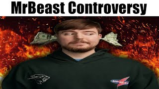 MrBeast Controversy