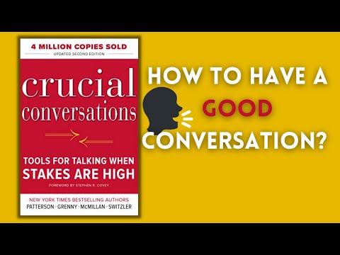 Book summary of Crucial Conversations: Tools for Talking When Stakes are High