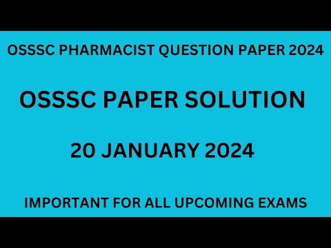 OSSSC PHARMACIST EXAM PAPER 20 JANUARY 2024 | OSSSC PHARMACIST PAPER SOLUTION 2024