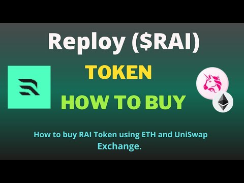 How to Buy Reploy (RAI) Token Using UniSwap Exchange and ETH on Trust Wallet