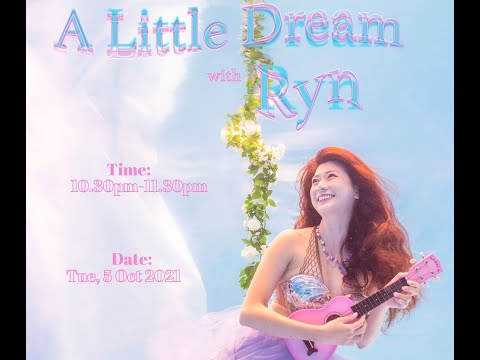 A Little Dream With Ryn