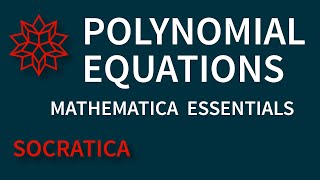 Solving Polynomial Equations with Mathematica & the Wolfram Language