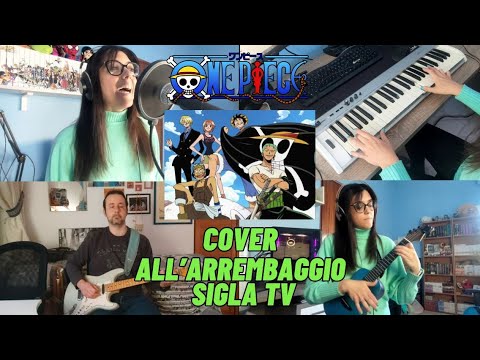 One Piece - All'Arrembaggio Sigla TV  - Cover VanArt ft Alex Romeo