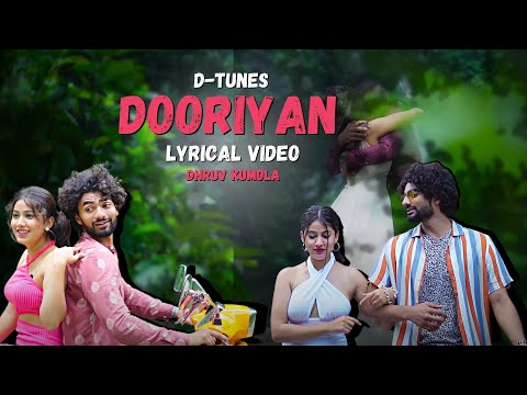 Dooriyan (Lyrical) | Official Video | Dhruv Kumola | Love Story 2022 | Romantic Song | D-Tunes