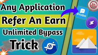 One Device Unlimited Refer Bypass Trick ! Any Application Referral Bypass !