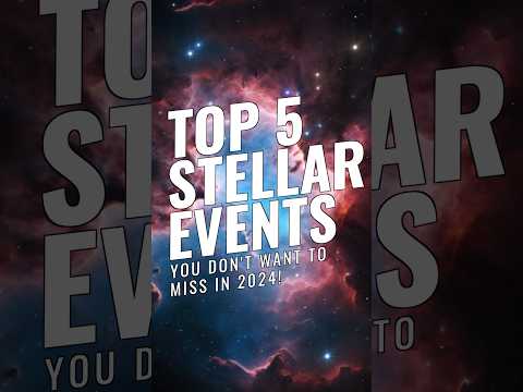 BEST Stargazing Events of 2024!