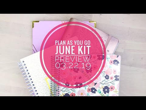 Plan As You Go! | JUNE KIT REVEAL | 3.22.19