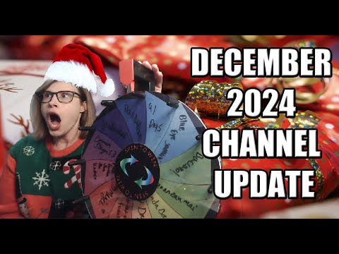 DECEMBER 2024 CHANNEL UPDATE & UNBOXING!