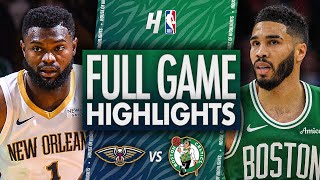 New Orleans Pelicans vs Boston Celtics - Full Game Highlights | January 12, 2025 NBA Season