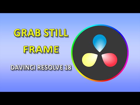 Grab A Still Image From Your Video  DaVinci Resolve 18 Tutorial