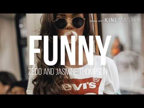 Zedd & Jasmine Thompson - Funny (Lyrics)