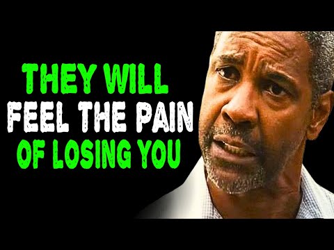 They Will Feel The Pain Of Losing You | Denzel Washington