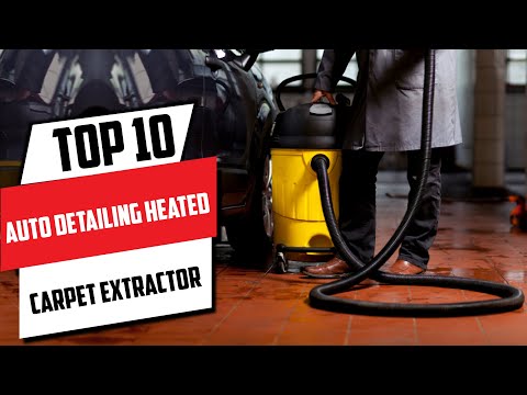 10 Must-Have Heated Carpet Extractors for Professional Auto Detailers