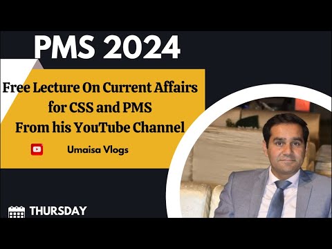 FREE CURRENT AFFAIRS CLASS FOR CSS AND PMS | UMAISA VLOGS