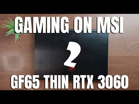 Gaming on The MSI GF65 Thin RTX 3060 Part 2