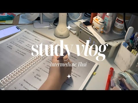 Study Vlog Timelapse | intermediate Thai 🇹🇭 เรียนภาษาไทย