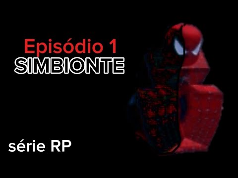 série rp de homem aranha I ep 1 o simbionte